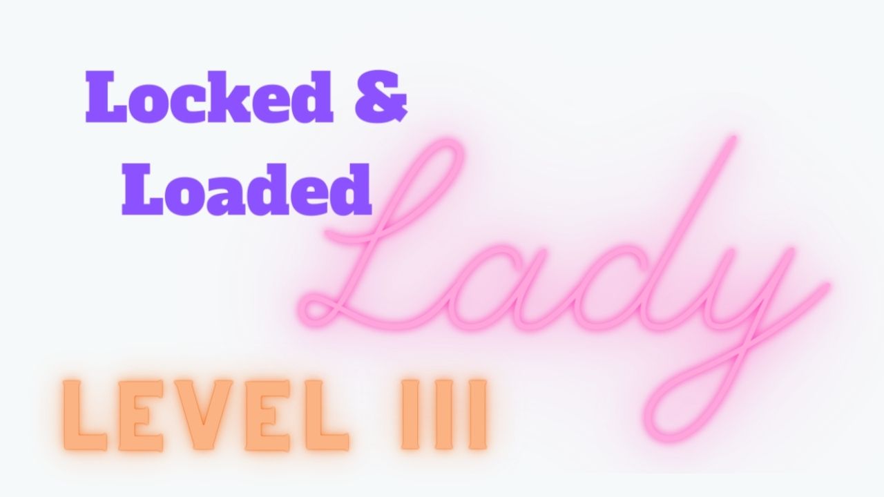 Locked & Loaded Lady | Level III | Women's Only Firearm Training Course | Tampa, FL
